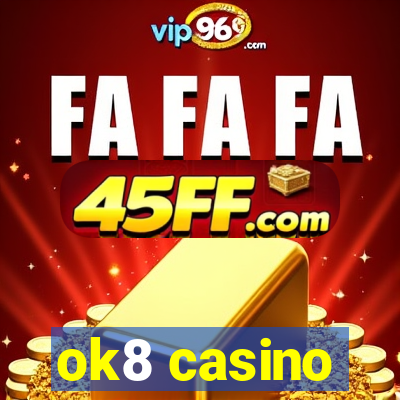 ok8 casino